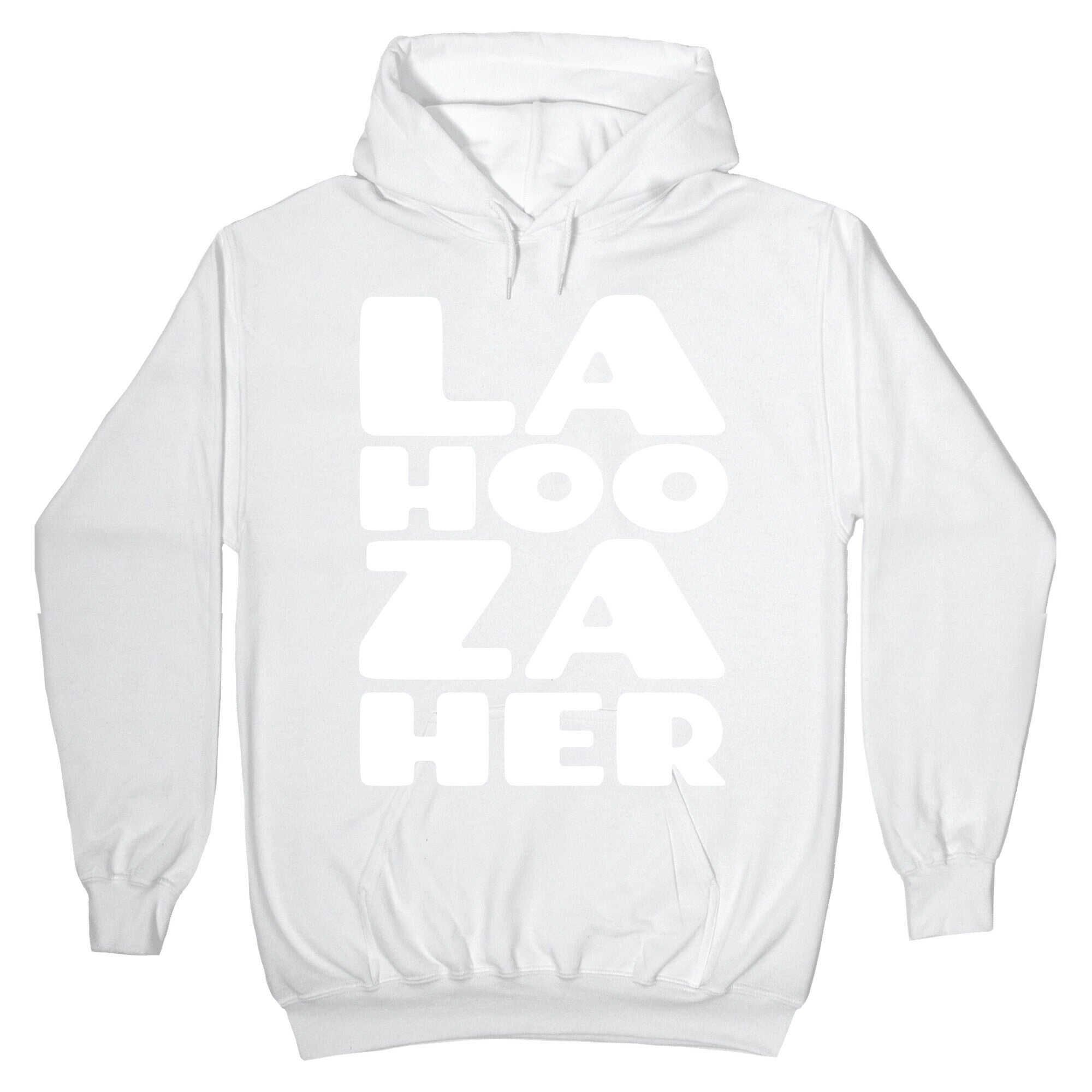 LA-HOO-ZA-HER Hoodie